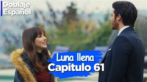 Luna llena Capitulo 61 Doblado Español Dolunay YouTube