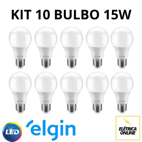 KIT 10 Lâmpadas Bulbo LED 15W A60 BRANCA ELGIN Faz a Boa