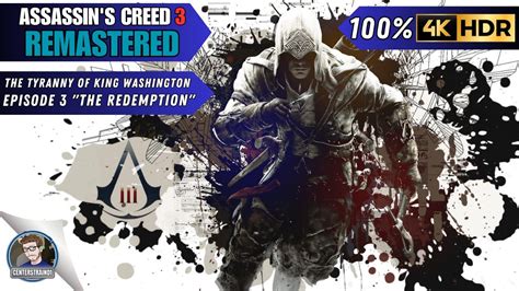 Assassins Creed 3 Remastered 100 Walkthrough The Tyranny Of King