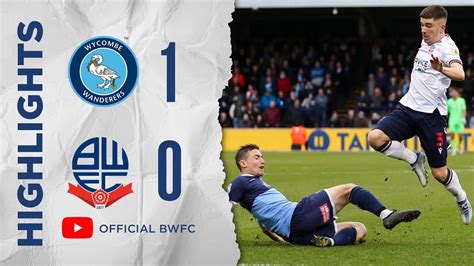 HIGHLIGHTS Wycombe Wanderers 1 0 Bolton Wanderers YouTube