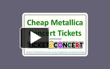 PPT Metallica Concert Tickets Cheap Metallica WorldWired Tour 2019