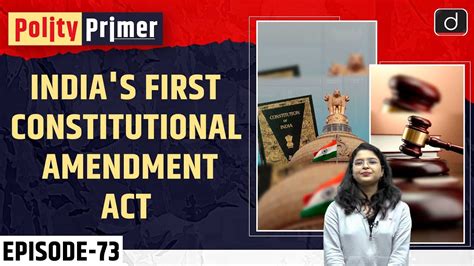 The First Constitutional Amendment Act Of India Polity Primer