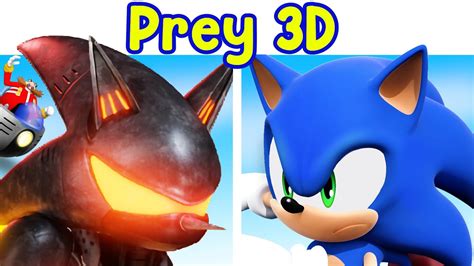 Friday Night Funkin Vs Sonic Exe 3 0 Prey 3d Fnf Mod Starved Eggman 3d Youtube Otosection