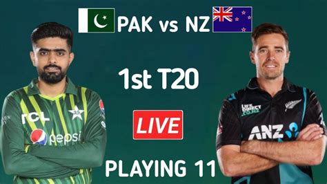 Pakistan Vs New Zealand 1st T20 Playing 11 Pak Vs Nz 1st T20 Match