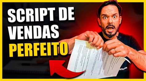 Dicas Indispens Veis Para Um Script De Vendas Perfeito Youtube