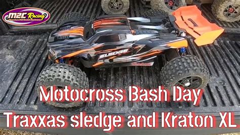 Traxxas Sledge And Kraton XL Motocross Bash Day YouTube