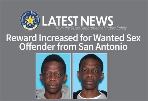 Reward Increased For Wanted Sex Offender From San Antonio Department