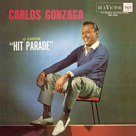 O Cantor Hit Parade Discografía de Carlos Gonzaga LETRAS