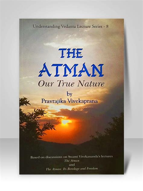 The Atman Our True Nature