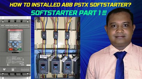 How To Installed ABB PSTX Softstarter Softstarter Part 1 YouTube