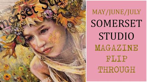 Somerset Studio May June July Flip Through Art Book Show And Tell