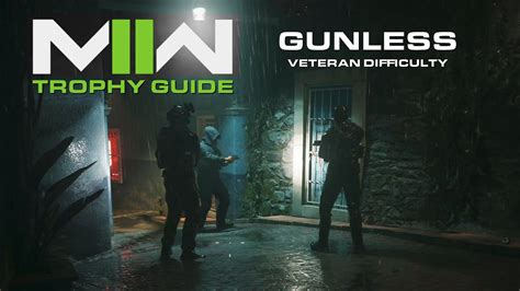 Call Of Duty Modern Warfare II Gunless Trophy Guide Veteran No