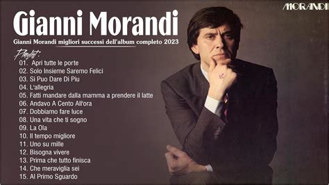 Gianni Morandi Migliori Canzoni 2023💙gianni Morandi Migliori Successi