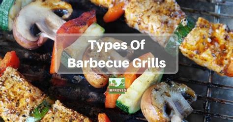 Types Of Barbecue Grills - Yards Improved