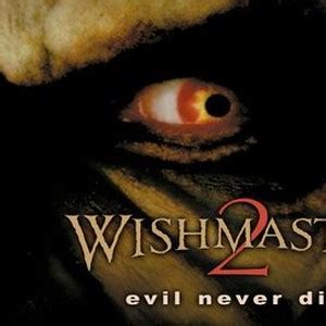 Wishmaster 2: Evil Never Dies - Rotten Tomatoes