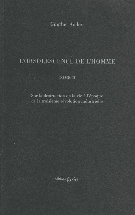 L Obsolescence De L Homme Tome Ii Ditions Fario