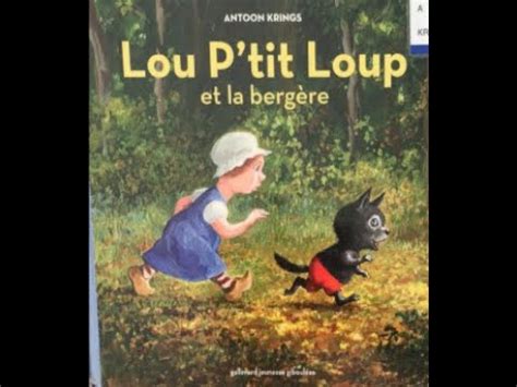 Lou P tit Loup et la bergère Antoon Krings YouTube