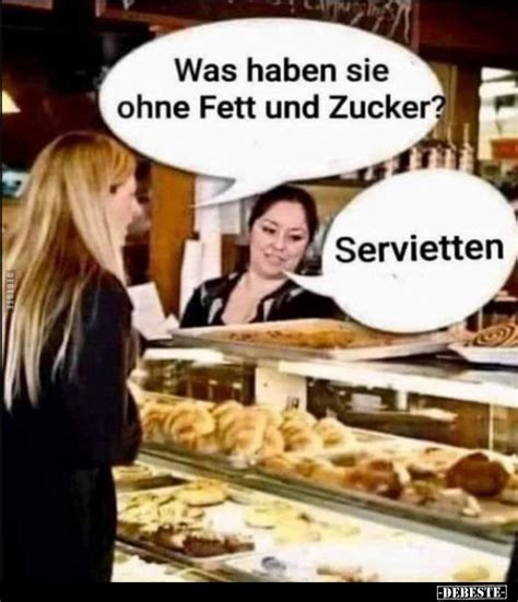 Was Haben Sie Ohne Fett Und Zucker Servietten Debeste De