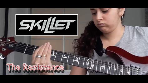 The Resistance Skillet Guitar Cover Youtube