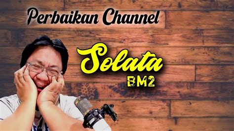 Perbaikan Sound Ada Gangguan Solata Bm Apologet Youtube