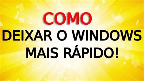 Como Realmente Otimizar O Windows E Deixar Ele Mais R Pido Youtube