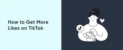 How To Get More Likes On Tiktok Fullsmm