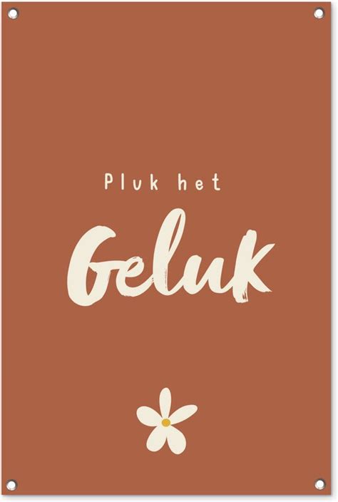 tuinposter  cm tuindecoratie quote pluk het geluk terra