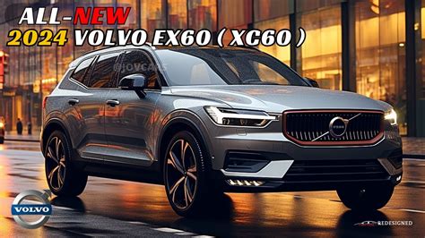 The New 2024 Volvo Ex60 Xc60 A Ride Into The Future Youtube