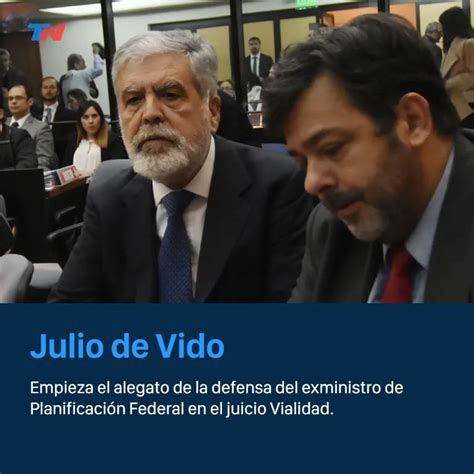 Causa Vialidad Empieza El Alegato De Julio De Vido En El Juicio