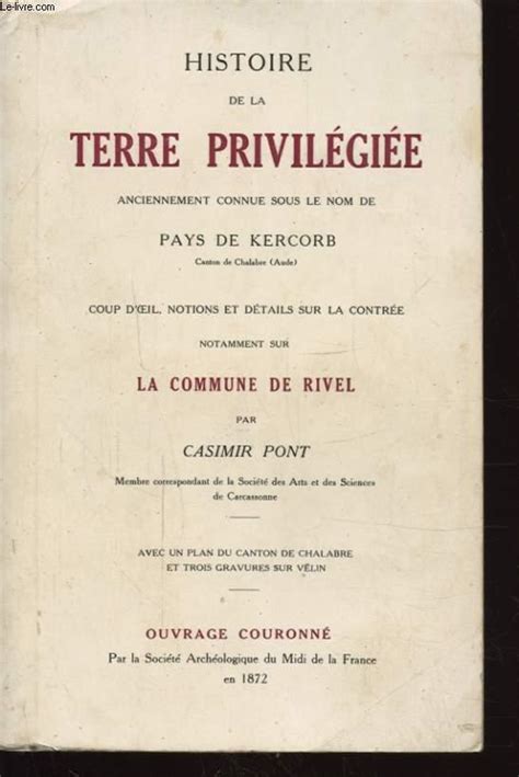 Histoire De La Terre Privilegiee Anciennement Connue Sous Le Nom De