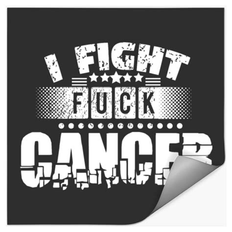 Fuck Cancer I Fight Stickers For People With Cancer Sold By Bruna Barros Sku 35634003 65