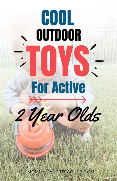 57 Best Outdoor Toys for 2-Year-Olds of 2024 - Mommy Maker Teacher