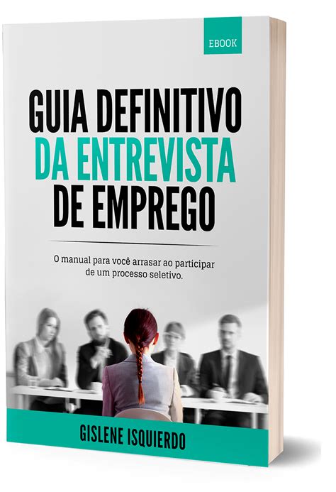 Ebook Guia Definitivo Da Entrevista De Emprego Efeito Uau