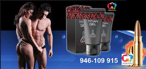 Titan Gel Peru Gel Titan Whatsapp Potenciador