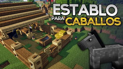 CÓMO HACER UN ESTABLO PARA CABALLOS EN MINECRAFT YouTube