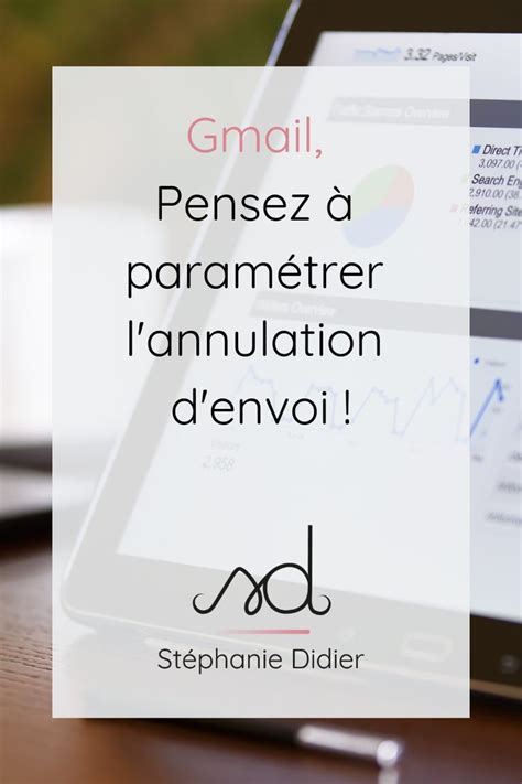 Astuce Importante Il Est N Cessaire D Activer L Annulation D Envoi Sur