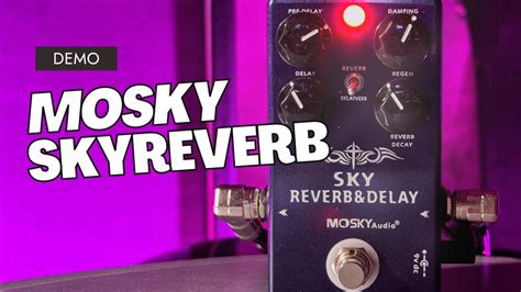 Mosky Sky Reverb Gitar Pedal Lyd Demo Youtube