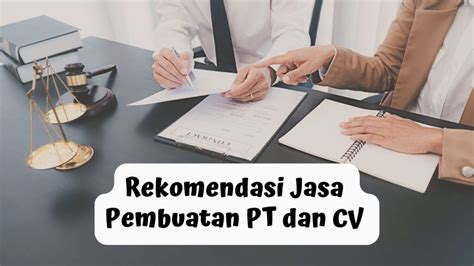 Jasa Pembuatan PT Dan CV Terbaik Di Surabaya 2023