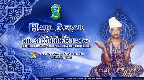 HAUL AKBAR ALM AL ARIF BILLAH KH SHOLEH NAHRAWI HAUL PARA MASYAYIKH