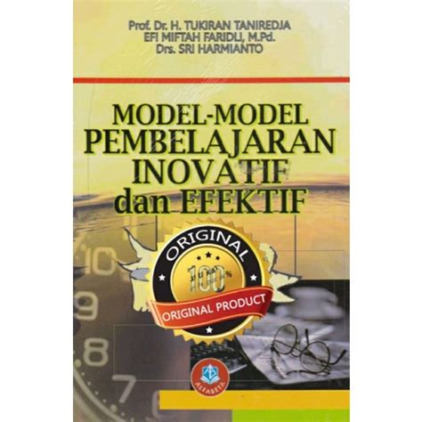 Jual Model Model Pembelajaran Inovatif Dan Efektif Prof Tukiran