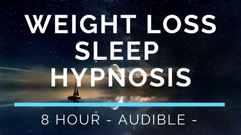 Sleep Hypnosis For Weight Loss 8 Hour Audible Youtube