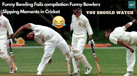 Funny Bowling Fails Funny Bowlers Slipping Moments in Cricket - You ...