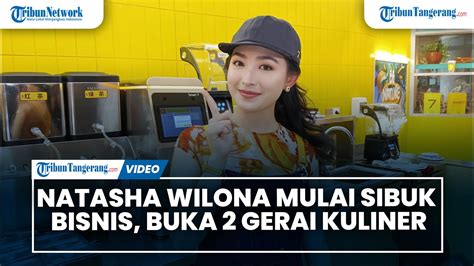 Natasha Wilona Mulai Sibuk Bisnis Sudah Buka Dua Gerai Kuliner YouTube