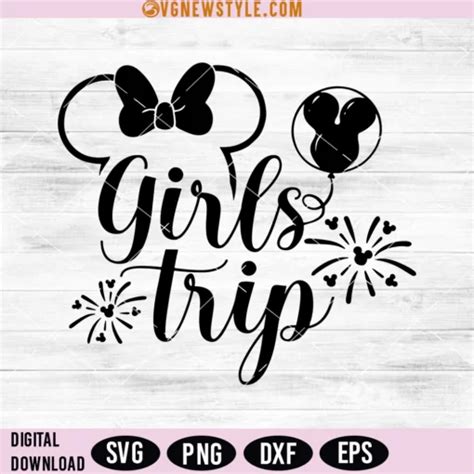 Girls Trip Disneyworld Svg Disneyland Girls Trip Svg Digital Download