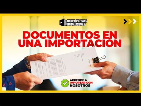 Documentos en una Importación Curso De Importación YouTube