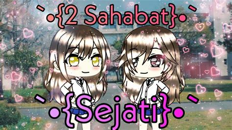 2 Sahabat Sejati •``• Glmm •``• Gacha Life Indonesia •` Youtube