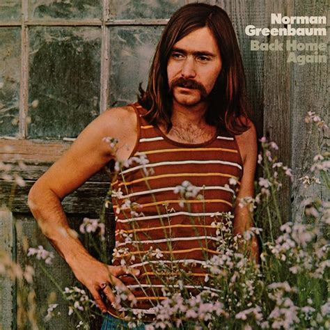 Norman Greenbaum Back Home Again Lyrics Genius Lyrics