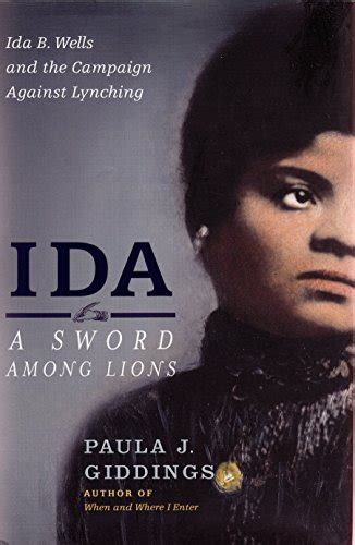 Ida A Sword Among Lions Ida B Wells And The Campaign Against