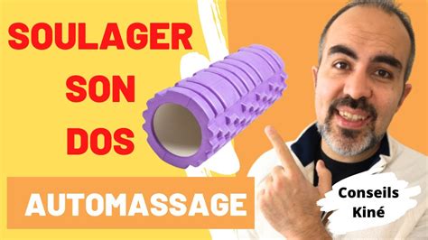 Massage Au Rouleau Et Lombalgie Soulager Le Mal De Dos Rapidement