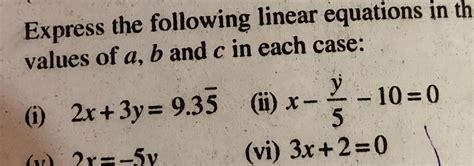 Express The Following Linear Equations In The Form Ax By C 0 And